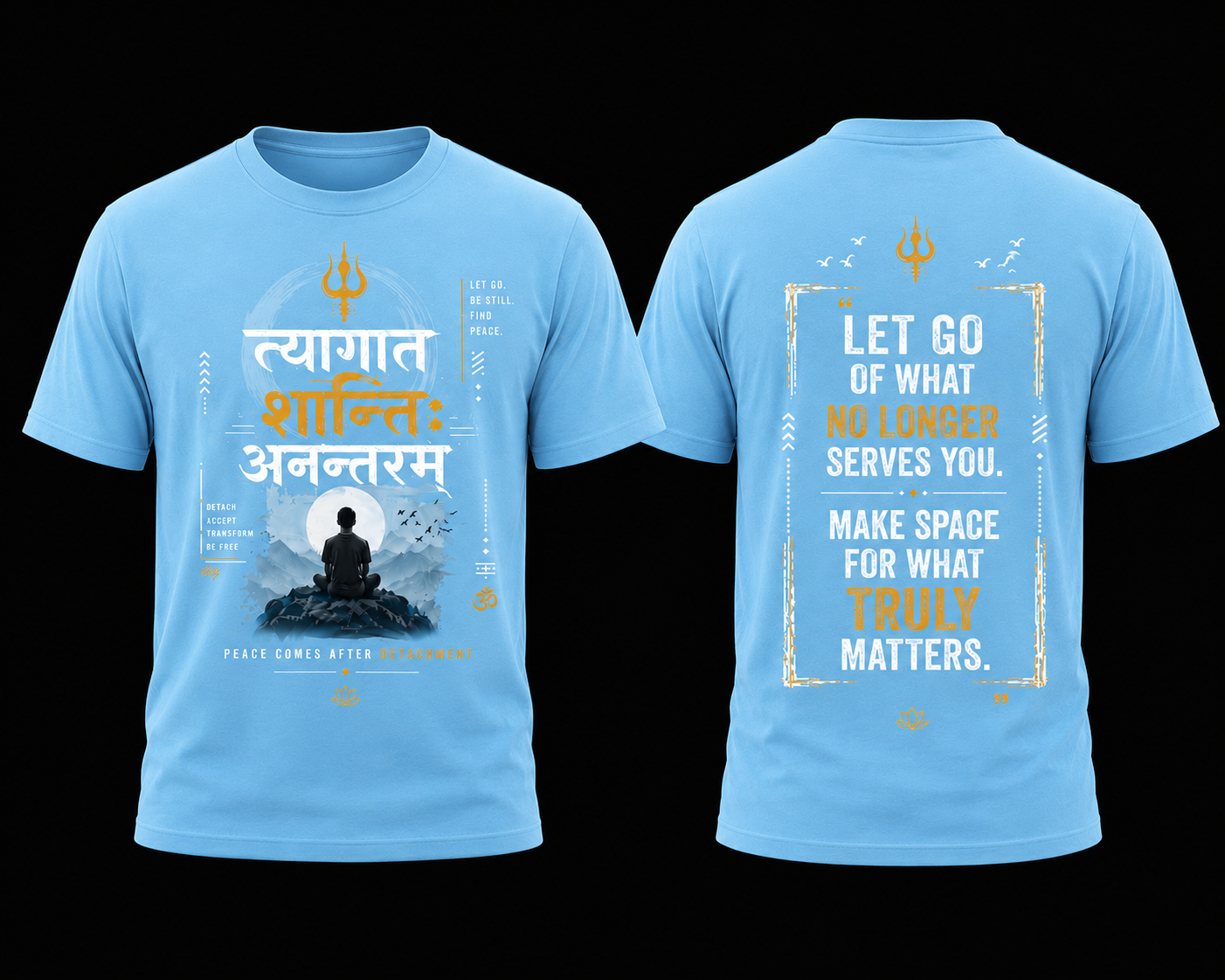 त्यागात् शान्तिः अनंतरम्! | unisex T-shirt